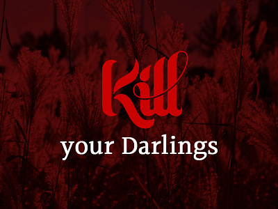 Kill Your Darlings foto lettering script texture