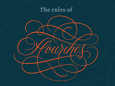 Rules Of Flourishes flourishes lettering