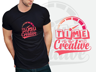 Time to be creative typography t shirt design design good things good things take time good time inspirational motivational take time typographic typography typography t shirt