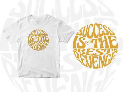 Success is the best revenge typography t shirt design