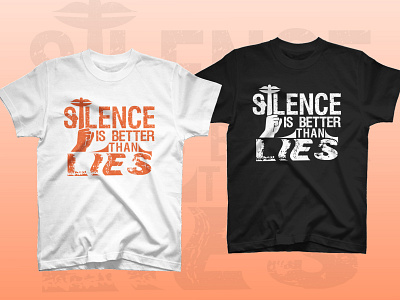 Silence is better than lies typography t shirt design design good things good time inspirational modern motivation motivational perfect typographic typography