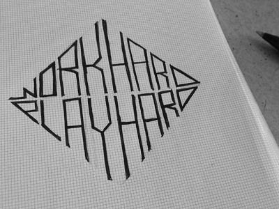 Work Hard Play Hard drawing geometric hand drawn play sketch type typography work