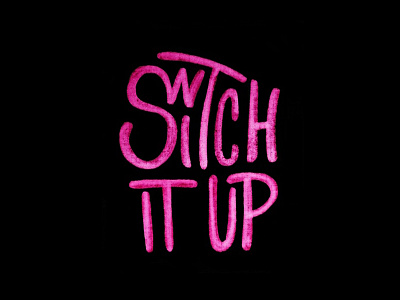 Switch It Up iPhone Wallpaper design hand lettering iphone iphone wallpaper switch type typography wallpaper