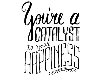 Your Happiness black and white design lettering lyrics quote script type typography