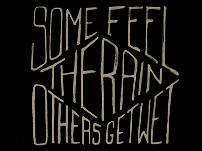 Some Feel the Rain design hand lettering lettering type typography vintage
