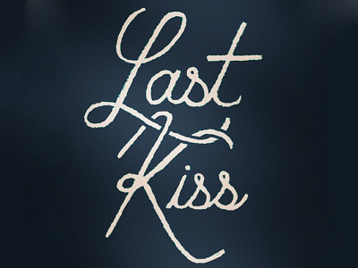 Last Kiss