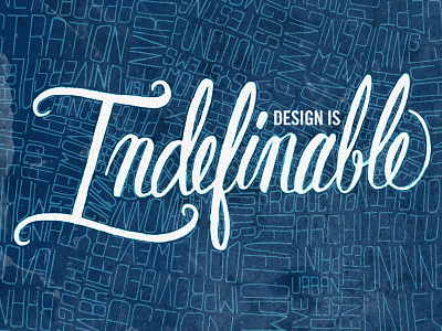 Design is Indefinable design dribbble lettering playoff shopify type typography