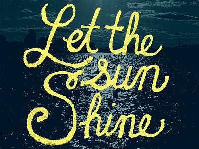 Let the sun Shine design hand lettering lettering script type typography
