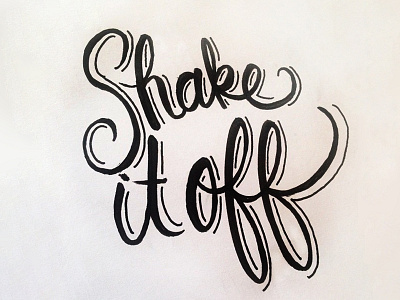 Shake It Off hand lettering lettering script sketch type typography