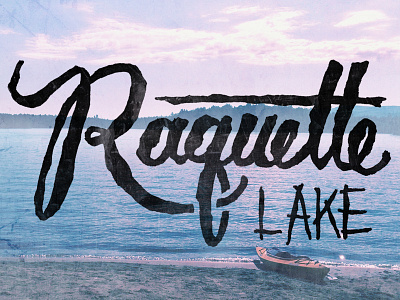 Raquette Lake hand lettering lettering script type typography