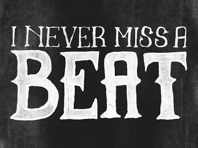 Never Miss A Beat design hand lettering lettering taylor swift typography vintage