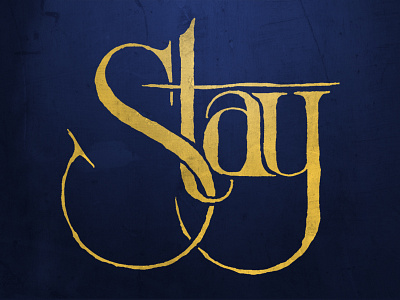 Stay hand lettering lettering serif typography vintage