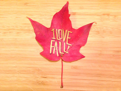 I Love Fall! autumn fall gold leaf lettering typography