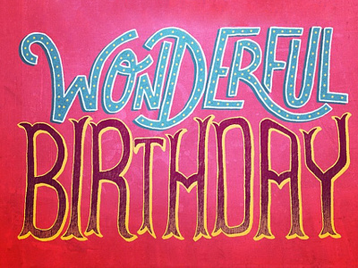 Wonderful Birthday birthday card hand lettering lettering typography