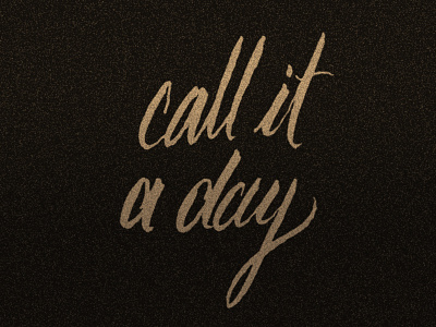 Call It calligraphy hand lettering lettering rustic typography