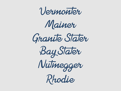 New England Script Lettering connecticut hand lettering lettering massachusetts new england new hampshire rhode island script vermont