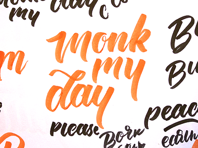 Monk My Day branding calligraphy customtype design hand lettering handwriting logo script type typo typography vector