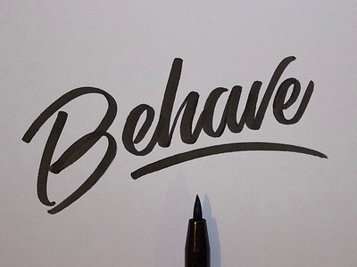 Behave