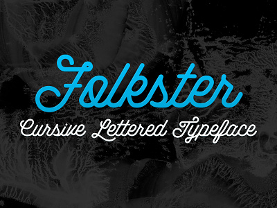 Folkster - Cursive Script Typeface 2015 cursive folk folkster font hand lettered lettering script typeface