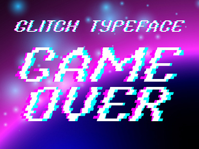 Typeface Game Over game over glitch retro typeface