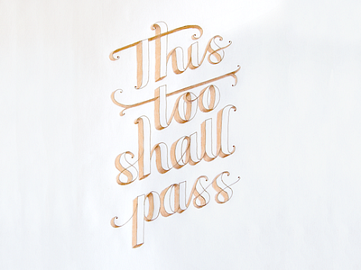 This too shall pass dimensional hand lettering pencil quote script