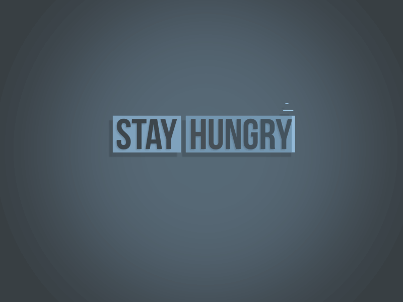 Stay hungry, stay foolish animation blue motion stay stevejobs