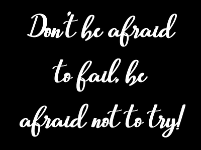 Don't dont be afraid digital art image dont be afraid typography design dont be afraid typography image dont be afraid white font design dont be afraid white font image