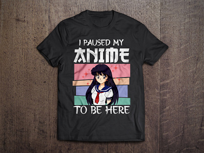 A Paused My Anime T-Shirt Design 3d animation apparel branding design graphic design illustration logo motion graphics tee tshirt design ui ux vector