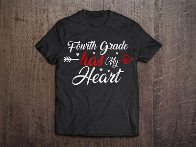 FOURTH GRADE HAS MY HEART design graphic design tee tshirt design valentines day vector