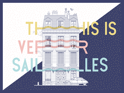 This Is Versailles architecture blue bourgeois building france french frontage illustration typography versailles