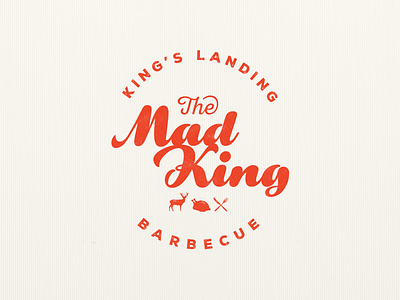 Game Of Thrones Fake Logos - The Mad King barbecue fake logo game of thrones king kings landing logo mad king stark targaryen vintage logo