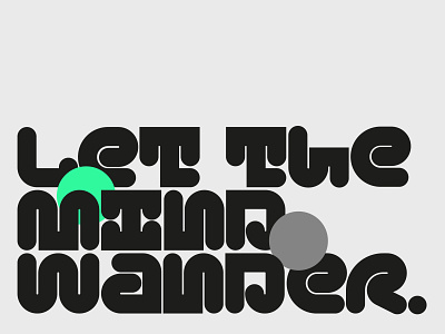 Type Experiment - Mindfullness. branding lettering logotype mind mindfullness minimalist simple type design typography