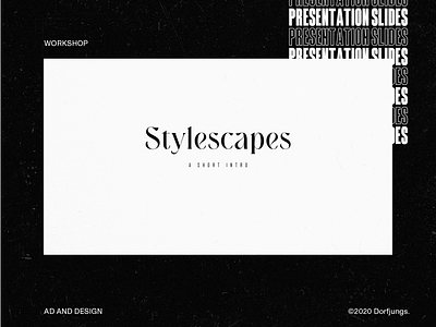 Stylescapes — Presentation Slides animation art direction grid layout presentation presentation design slides stylescapes typography webdesign