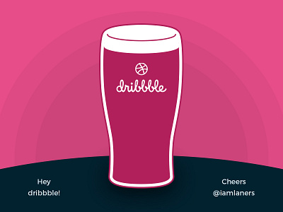 Cheers Dribbble!