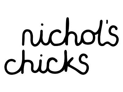 Nichol's Chicks brand brand design branding chick chicks chirp design hand drawn hand type handmade illustration lettering letters logo type tweet type wonky