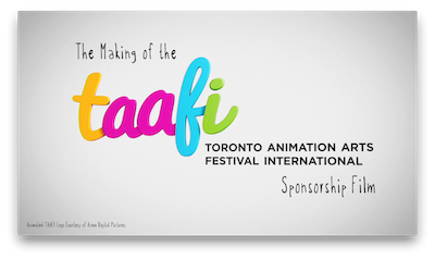 TAAFI 2012 Sponsorship Film - The Making Of animated arts brett creative festival film international jubinville sponsorship studios taafi tinman toronto