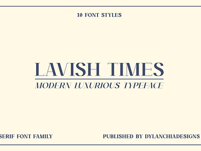 Lavish Times - Serif Font Family
