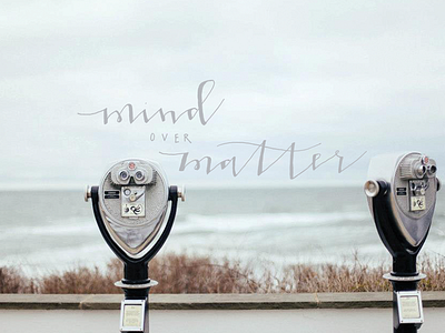 Mind over matter handdrawn type typography