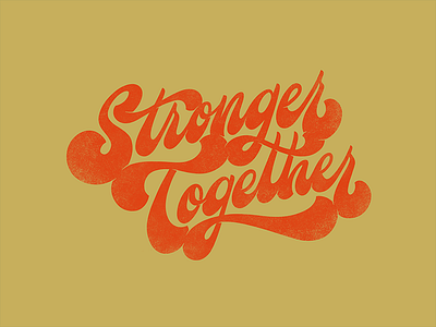 Stronger Together