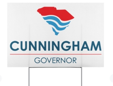 Joe Cunningham for Governor Yard Sign