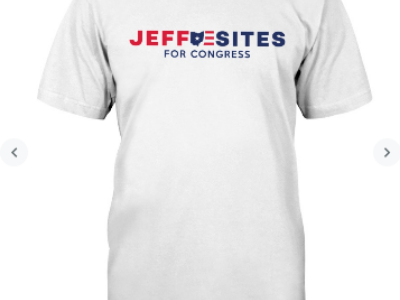 Jeff Sites For Congress t shirt