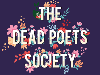 Dead Poets Society by Neha Nagar on Dribbble