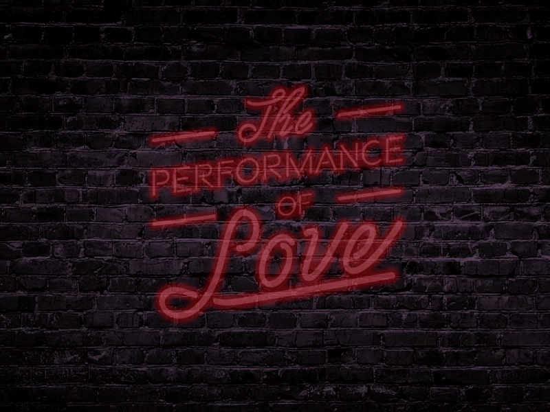Performance of Love animation neon typography