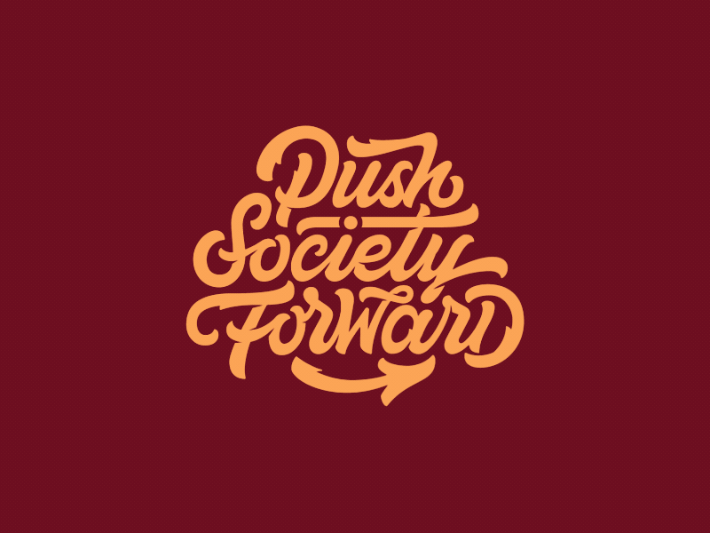 Push Society Forward adobe ae after aftereffects animation brand branding calligraphy lettering logo motion typography