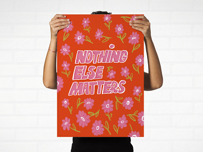Nothing else matters floral hand drawn type hand lettering lettering lyrics orange sketch song type typography
