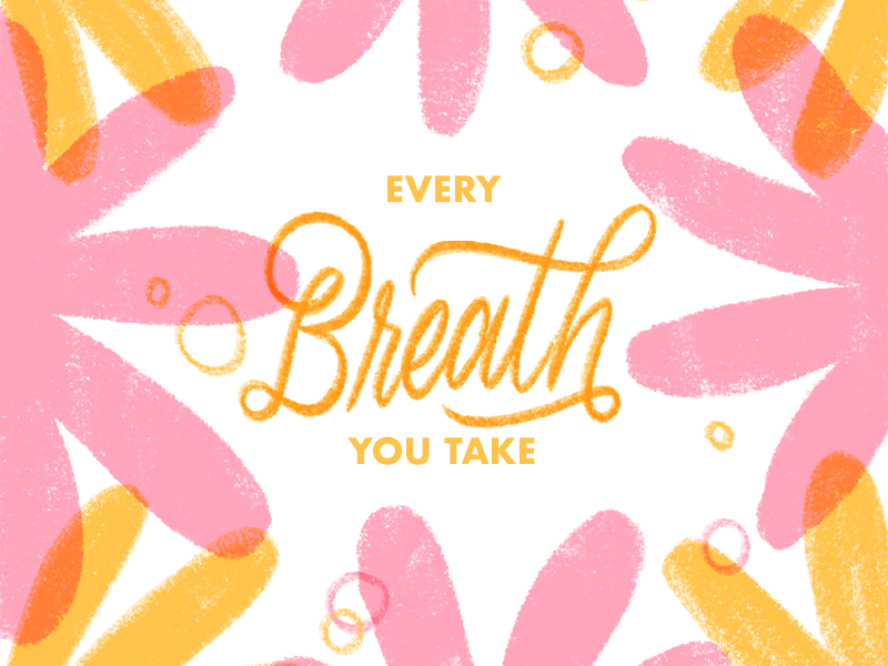 Every Breath You Take - Lettering animated gif animatioon every breath you take goodtype hand lettering ipad pro lettering lyrics multiply procreate quote sting type typography