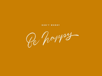 Don't Worry Be Happy brush pen font good type hand drawn type hand lettering happy ipad lettering procreate sketch type typography worry
