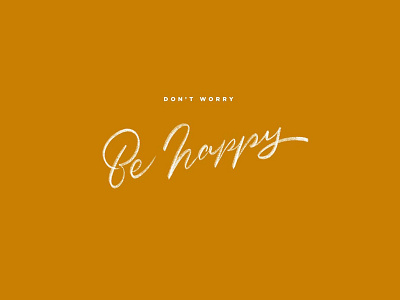 Don't Worry Be Happy