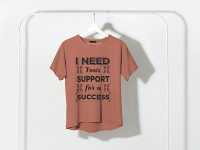 T-shirt Design ( I need your support for success) ai design eps for graphic design i need success support t-shirt unique vector your