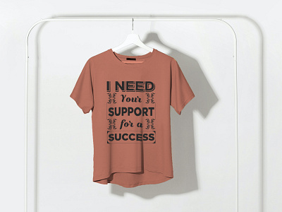 T-shirt Design ( I need your support for success) ai design eps for graphic design i need success support t shirt unique vector your